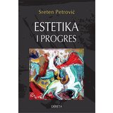 Dereta Sreten Petrović
 - Estetika i progres Cene