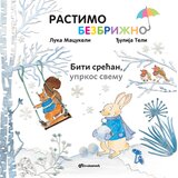 Rastimo bezbrižno: Biti srećan, uprkos svemu Cene