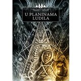 Orfelin H. F. Lavkraft - U planinama ludila Cene