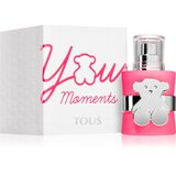 Tous Your Moments toaletna voda za žene 30 ml | shoptok.hr