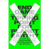 Harper Collins Publishers Ltd Anthony D. Barnosky, Elizabeth A. Hadly - End Game: Tipping Point For Planet Earth? | ePonuda.com