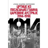 Prometej, Novi Sad Julka Đorđević Hlapec - Crtice iz poslednjih godina Carevine Austrije (1914-1918) | Eponuda.com