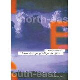 Školska knjiga POMORSKA GEOGRAFIJA SVIJETA - Nikola Stražičić Cijene