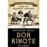 Laguna Don Kihote I: Maštoglavi Idalgo Don Kihote od Manče - Migel de Servantes ( 14213 ) | ePonuda.com