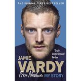The Book Service Limited Jamie Vardy - Jamie Vardy: From Nowhere, My Story | Eponuda.com