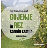 ČZD Kmečki Glas Gojenje in rez sadnih rastlin (dopolnjena izdaja)
