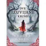 Rejčel Gilig - Dve izuvijane krune
