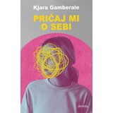 Dereta Kjara Gamberale - Pričaj mi o sebi Cene