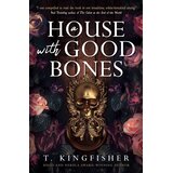 Macmillan Distribution T. Kingfisher - A House with Good Bones Cene