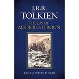 Harper Collins Publishers Ltd J. R. R. Tolkien - The Lay Of Aotrou And Itroun | ePonuda.com