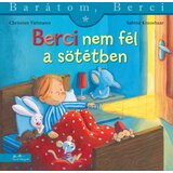 Líra Könyv Christian Tielmann - Berci nem fél a sötétben Cene