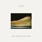 Matador ALGIERS - Underside of power Cene