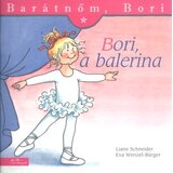  Liane Schneider, Annette Steinhauer - Bori, a balerina | Eponuda.com