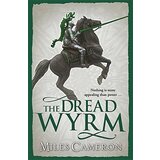 Orion Miles Cameron - The Dread Wyrm (Traitor Son Cycle 3) Cene