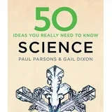 Gail Dixon - 50 Science Ideas You Really Need To