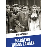 Dušan Šimko - Maraton Huana Zabale