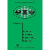 Beosing Boris Davidovič Persic - Uloga centra u šahovskoj partiji Cene