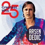  ARSEN DEDIC - 25 GREATEST HITS | Eponuda.com