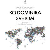 Službeni Glasnik Momčilo Pudar - Ko dominira svetom Cene