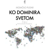 Momčilo Pudar - Ko dominira svetom