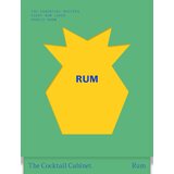Hachette Kara Newman, Giacomo Bagnara - The Cocktail Cabinet: Rum Cene