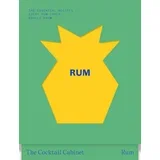 Kara Newman, Giacomo Bagnara - The Cocktail Cabinet: Rum