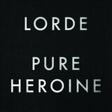 Lorde Pure Heroine | Eponuda.com