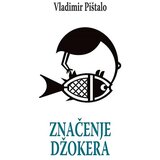 Agora Vladimir Pištalo - Značenje džokera Cene