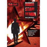 IPS Media Majk Keri
 - Dobri stari demon Cene
