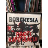  BORGHESIA - PROTI KAPITULACIJI | Eponuda.com
