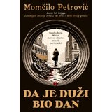 Laguna Da je dužI bio dan - Momčilo Petrović ( 14817 ) Cene