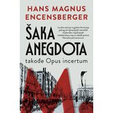 Laguna Hans Magnus Encensberger
 - Šaka anegdota takođe Opus incertum Cene
