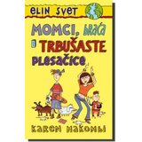 Laguna Momci, braća i trbušaste plesačice Cene