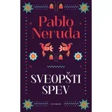 Pablo Neruda - Sveopšti spev