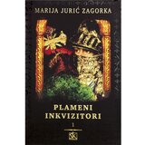 Školska knjiga PLAMENI INKVIZITORI - Marija Jurić Zagorka Cijene
