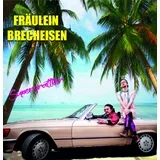 FRAULEIN BRECHEISEN - Supergrattler