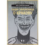 Službeni Glasnik Aleksandar Gatalica - Naši savremenici o Krakovu | ePonuda.com
