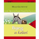  BIJEG U KOŠARI - biblioteka MOJA KNJIGA - Maja Gluščević | shoptok.hr