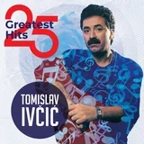 TOMISLAV IVČIĆ - 25 GREATEST HITS (LP)