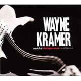  Wayne Kramer - More Dangerous Madness | Eponuda.com