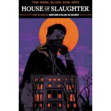 Diamond Comic Distributors James Tynion IV - House of Slaughter, Vol. 1 | Eponuda.com