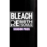 Steam BLEACH Rebirth of Souls - Season Pass (DLC) Key (PC) GLOBAL | ePonuda.com