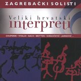 CROATIA RECORDS VELIKI HRVATSKI INTERPRETI - Zagrebački solisti Cene