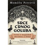  Srce crnog goluba: Istina o magijskim obredima u Srbiji | ePonuda.com