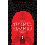 Victoria Schwab - Tunnel Of Bones (City Of Ghosts #2)
