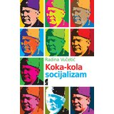 Službeni Glasnik Radina Vučetić - Koka-kola socijalizam Cene