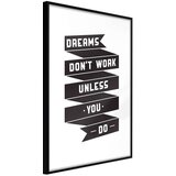  Poster - Dreams Don't Come True on Their Own II 40x60 | shoptok.hr