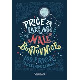Vulkan Izdavaštvo Priče za laku noć za male buntovnice | Eponuda.com