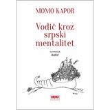Knjiga Komerc Momo Kapor - VODIČ KROZ SRPSKI MENTALITET Cene'.'