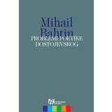 Akademska Knjiga Mihail Bahtin - Problemi poetike Dostojevskog Cene